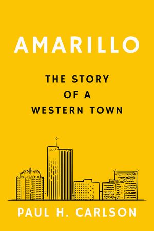 Amarillo: The Story of a Western Town image number 0