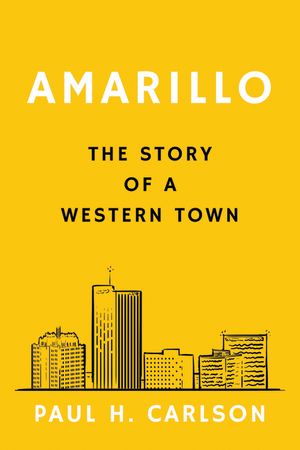 Amarillo: The Story of a Western Town image number 0