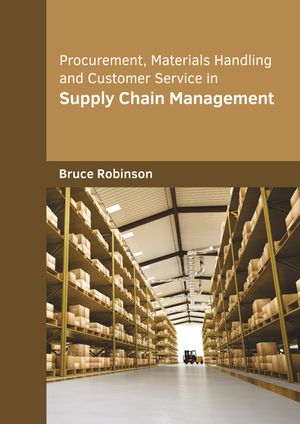 Procurement, Materials Handling and Customer Service in Supply Chain Management image number 0