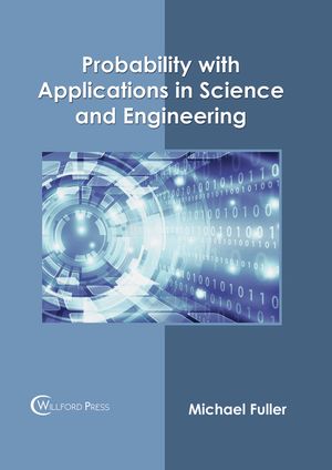 Probability with Applications in Science and Engineering image number 0