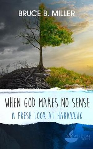 When God Makes No Sense: A Fresh Look at Habakkuk image number 0