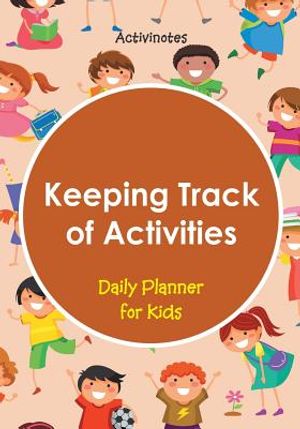 Keeping Track of Activities: Daily Planner for Kids image number 0