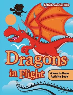 Dragons in Flight: A How to Draw Activity Book image number 0