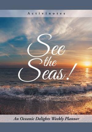See the Seas! An Oceanic Delights Weekly Planner image number 0
