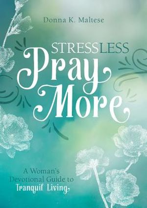 Stress Less, Pray More image number 0