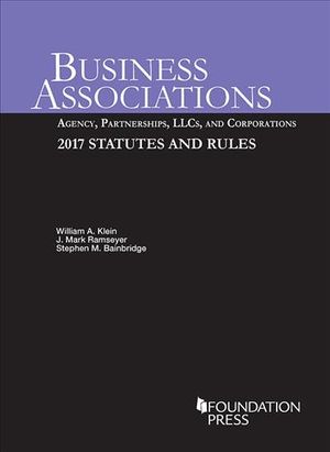 Business Associations : Agency, Partnerships, Llcs, and Corporations, 2017 Statutes and Rules image number 0