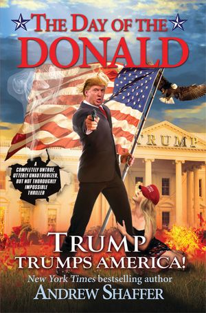 The Day of the Donald: Trump Trumps America image number 0