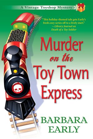 Murder on the Toy Town Express: A Vintage Toy Shop Mystery image number 0