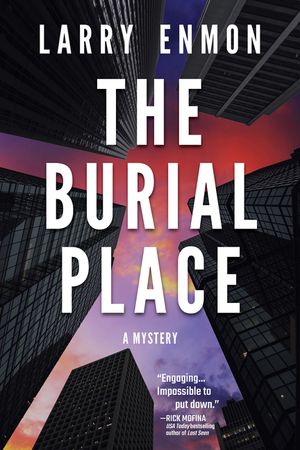 The Burial Place: A Rob Soliz and Frank Pierce Mystery image number 0