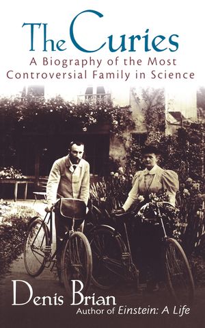 The Curies: A Biography of the Most Controversial Family in Science image number 0