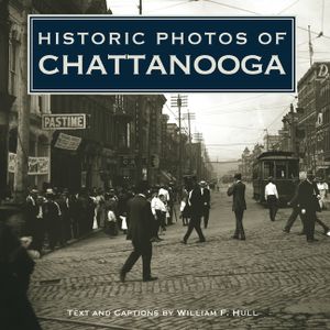Historic Photos of Chattanooga image number 0
