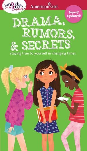 Smart Girl's Guide to Drama, Rumors and Secrets (10th Anniversary): Staying True to Yourself in Changing Times image number 0