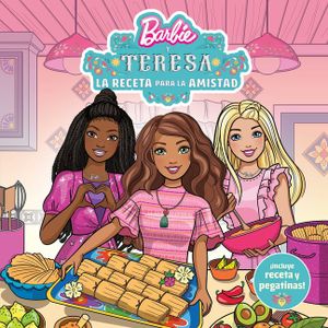 Barbie Y Teresa: La Receta Para La Amistad image number 0