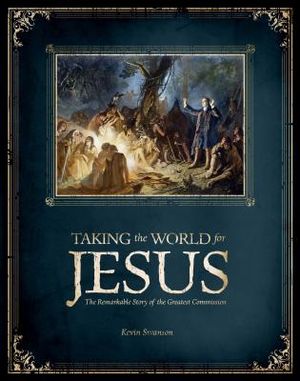 Taking the World for Jesus: The Remarkable Story of the Greater Commission image number 0