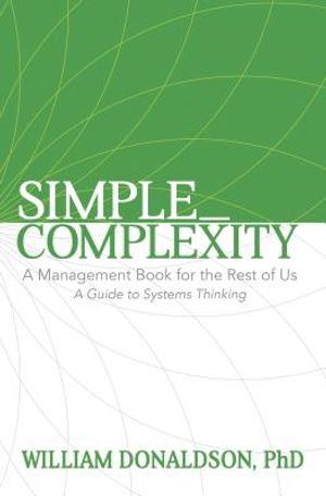 Simple_Complexity: A Management Book for the Rest of Us: A Guide to Systems Thinking image number 0