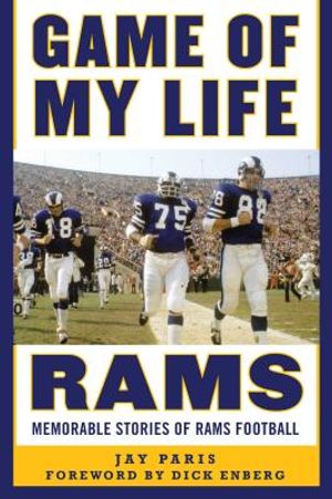 Game of My Life Rams: Memorable Stories of Rams Football image number 0