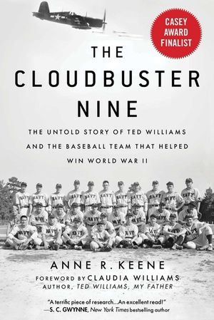 The Cloudbuster Nine: The Untold Story of Ted Williams and the Baseball Team That Helped Win World War II image number 0
