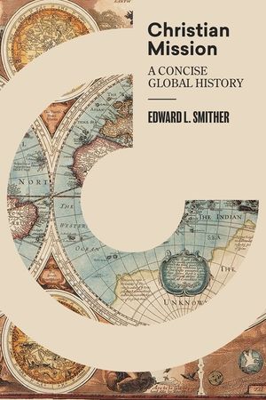 Christian Mission: A Concise Global History image number 0