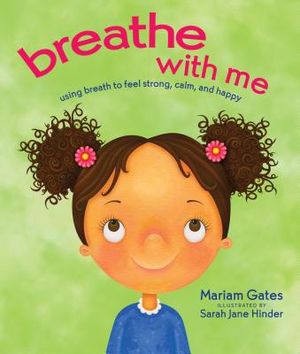 Breathe with Me: Using Breath to Feel Strong, Calm, and Happy image number 0