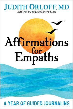 Affirmations for Empaths: A Year of Guided Journaling image number 0