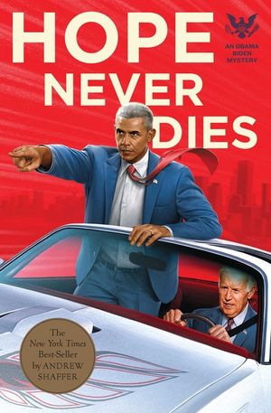 Hope Never Dies: An Obama Biden Mystery image number 0