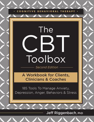 The CBT Toolbox, Second Edition: 185 Tools to Manage Anxiety, Depression, Anger, Behaviors & Stress image number 0