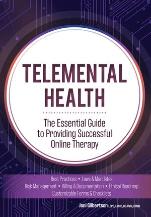 Telemental Health: The Essential Guide to Providing Successful Online Therapy image number 0
