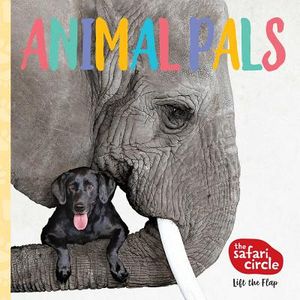 The Safari Circle: Animal Pals: Lift the Flap image number 0