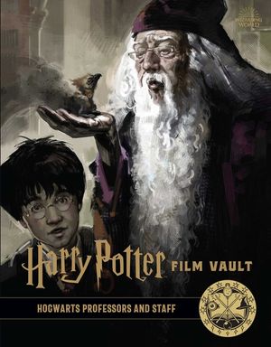 Harry Potter: Film Vault: Volume 11: Hogwarts Professors and Staff image number 0