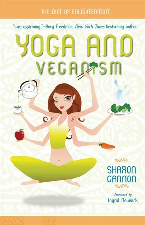 Yoga and Veganism: The Diet of Enlightenment image number 0
