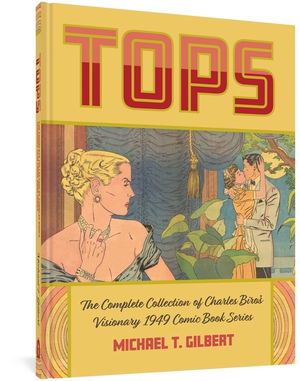 Tops: The Complete Collection of Charles Biro's Visionary 1949 Comic Book Series image number 0