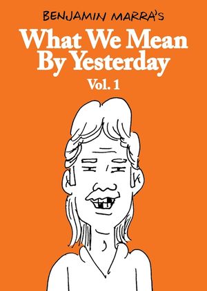 What We Mean by Yesterday: Vol. 1 image number 0