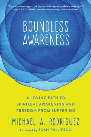 Boundless Awareness: A Loving Path to Spiritual Awakening and Freedom from Suffering image number 0