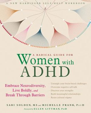 A Radical Guide for Women with ADHD: Embrace Neurodiversity, Live Boldly, and Break Through Barriers image number 0