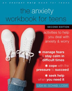 The Anxiety Workbook for Teens: Activities to Help You Deal with Anxiety and Worry image number 0