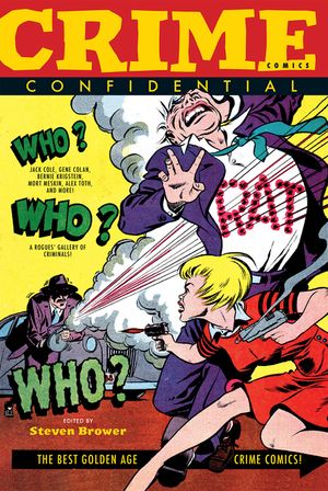 Crime Comics Confidential: The Best Golden Age Crime Comics image number 0