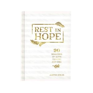 Rest in Hope: 90 Devotions of God's Comfort and Care image number 0