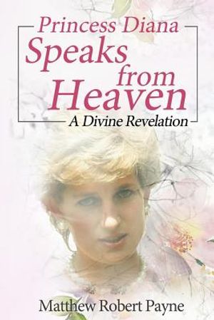 Princess Diana Speaks from Heaven: A Divine Revelation image number 0