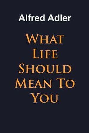 What Life Should Mean To You image number 0