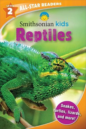 Smithsonian Kids All Star Readers: Reptiles Level 2 image number 0