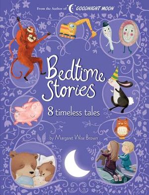 Bedtime Stories: 8 Timeless Tales by Margaret Wise Brown image number 0