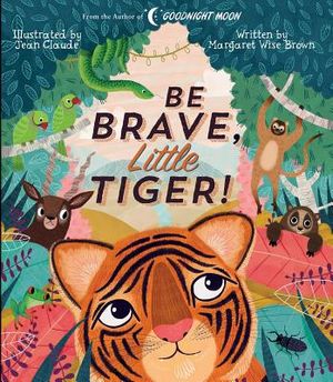 Be Brave, Little Tiger! image number 0