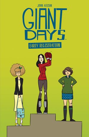 Giant Days: Early Registration image number 0