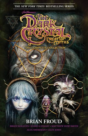 Jim Henson's the Dark Crystal Creation Myths: The Complete Collection image number 0