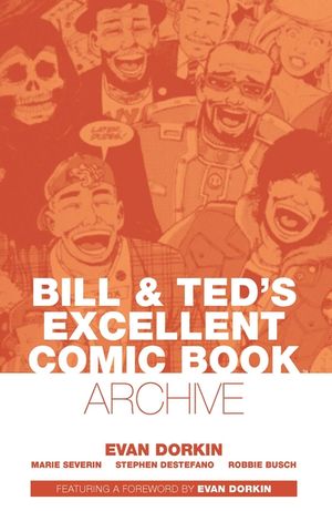 Bill & Ted's Excellent Comic Book Archive image number 0
