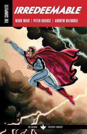The Complete Irredeemable by Mark Waid image number 0