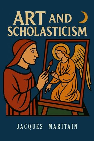 Art and Scholasticism image number 0