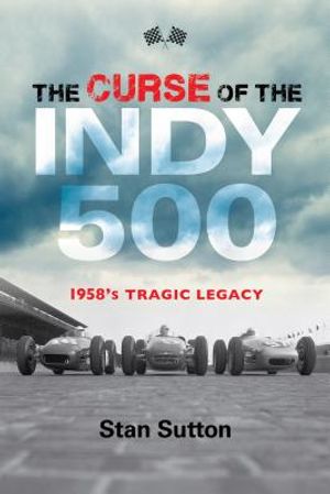 The Curse of the Indy 500: 1958's Tragic Legacy image number 0
