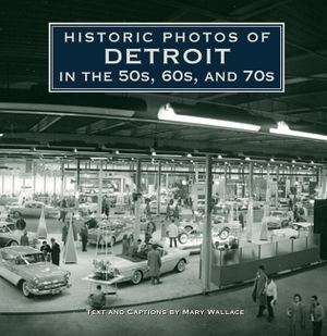 Historic Photos of Detroit in the 50s, 60s, and 70s image number 0