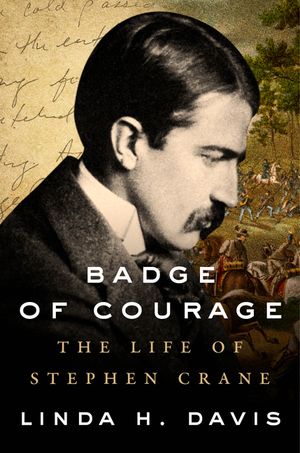 Badge of Courage: The Life of Stephen Crane image number 0